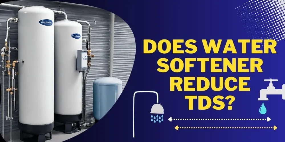 Does water softener reduce TDS