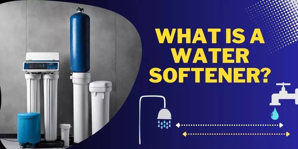 What is a Water Softener