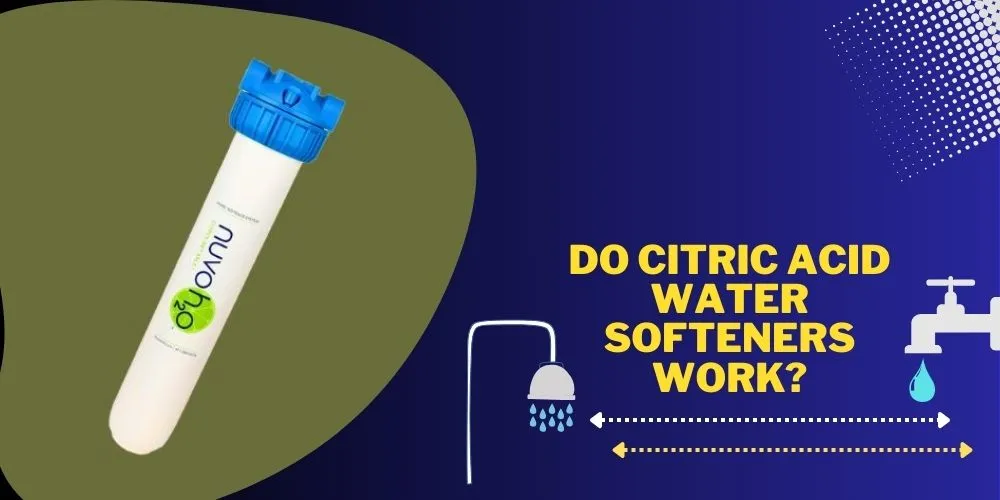 Do Citric Acid Water Softeners Work