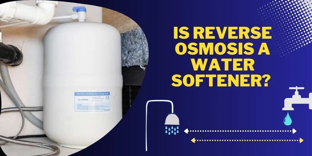 Is Reverse Osmosis a Water Softener